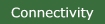 Connectivity